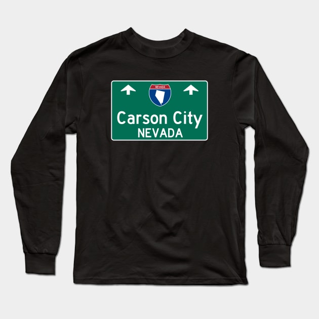 Carson City Nevada Highway Guide Sign Long Sleeve T-Shirt by Go With Tammy